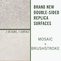 Mosaic/Brushstroke - Replica Surfaces